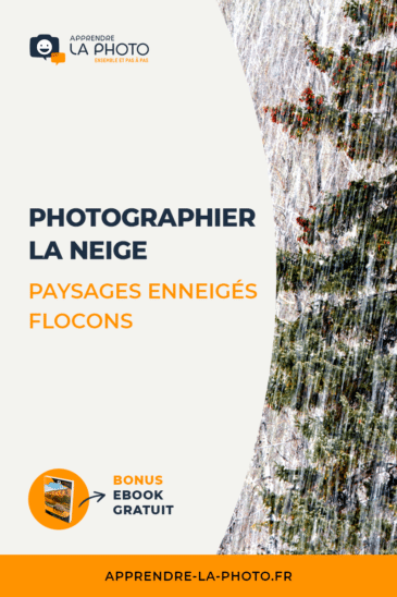 Photographier la neige : paysages enneigés, flocons, …